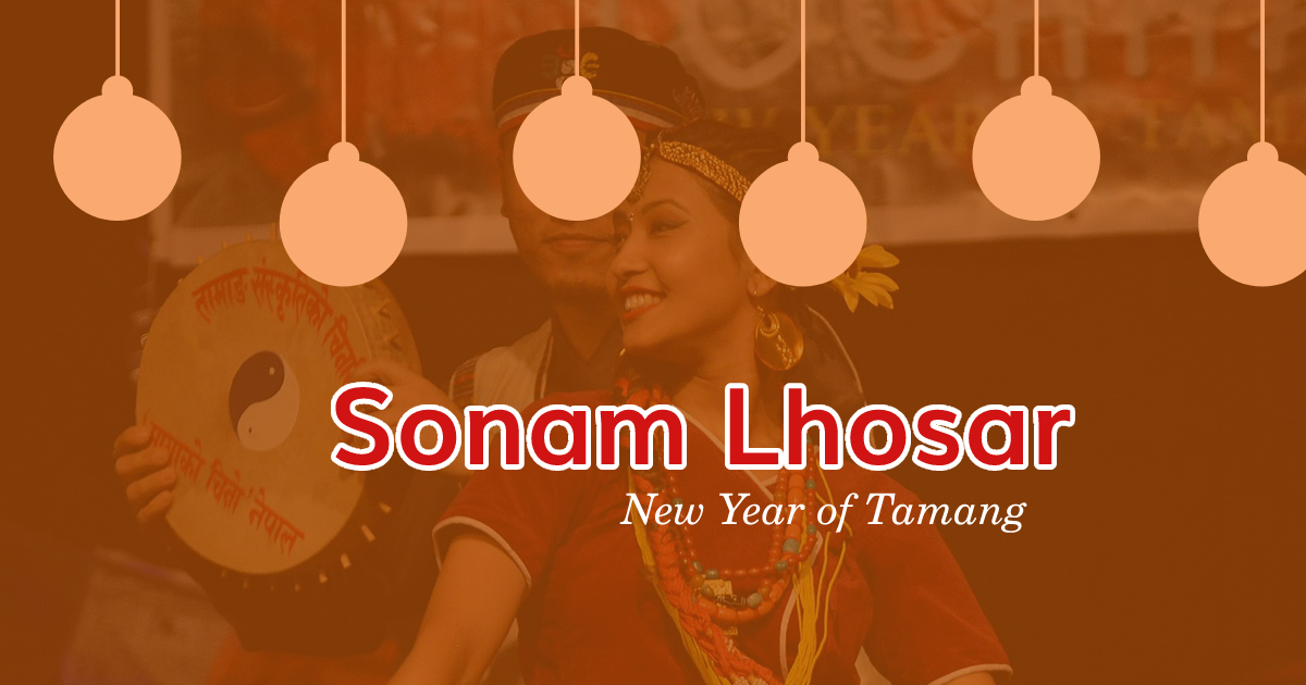 Sonam Lhosar, Festival of Tamang - Know All About Sonam Lhosar